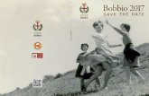 Città di Save the date Bobbio · 2019-09-25 · Si ringraziano: Calendario delle manifestazioni culturali, sportive, ricreative e folkloristiche del territorio eventi 2017 Città