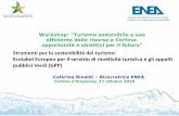 Strumenti per la sostenibilità del turismo: Ecolabel Europeo per il … · 2019-02-14 · obbligatoria una verifica) [ISO 14021] Tipo III Etichette ambientali che riportano dichiarazioni