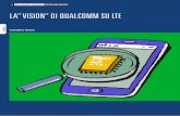 LA” VISION” DI QUALCOMM SU LTE - Telecom Italia...90 INNOVAZIONE MOBILE SERVIZI settore che offre una soluzione LTE integrata capace di supportare tutti i principali standard mondiali