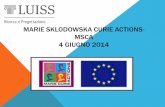 MARIE SKLODOWSKA CURIE ACTIONS- MSCA 4 GIUGNO 2014 · Part B of the proposal contains the details of the proposed research and training ... Part B of your proposal carries as a header