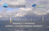 Belwind 1 + Northwind 165MW + 216 MW Offshore Windfarm BTV/Donderdag... · Northwind: • 72 WTG Vestas V90 + 1 OHVS • ca. 37km off Zeebrugge • 14,5km² • 43km export cable