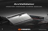 ArcValidator - Kemppi · • Supporta i requisiti dello standard EN 50504 • Compatibile con MIG, TIG, MMA • Gestisce sia il processo pre calibrazione che post calibrazione •