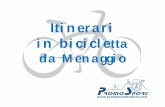 Itinerari in bicicletta da Menaggio sito turistico/mountainbike/giri i… · Itinerari in bicicletta da Menaggio 1. Val d‘Intelvi e Val Mara (100km) 2. Val d‘Intelvi e Val Mara