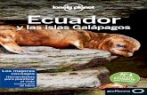 Ecuador - PlanetadeLibros · 2019-01-28 · natural de las islas Galápagos son un imán para los amantes de la naturaleza. Allí pue - den verse cara a cara enormes y torpes tor
