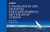 L'evoluzione del sistema bancario italiano: gli indicatori ...€¦ · generalizzata crisi di fiducia verso il settore bancario e l’aumento del rischio Paese, con il conseguente