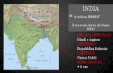 in indiano BHARAT Il suo nome deriva dal fiume INDO · 2019-06-06 · 1947: l’India diviene indipendente Dopo una lunga resistenza NON VIOLENTA guidata da GHANDI Centomila inglesi