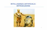 INTELLIGENZA ARTIFICIALE: INTRODUZIONE · 2010-02-17 · TEST DI TURING • Turing (1950) "Computing machinery and intelligence“ • Imitation Game: Interazione con un terminale