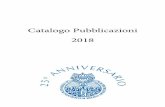 Catalogo Pubblicazioni 2018 · 2018-11-07 · 8 Antonio Izquierdo, L.C. La Bibbia nella Chiesa nel 40° della “Dei Verbum” Collana Atti di Congresso, 9 2006, 15x21, 160 p. €