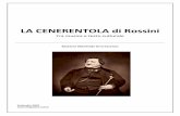 LA CENERENTOLA di Rossinitheglobal.review/wp-content/uploads/2018/09/La... · connotazioni buffe e realistiche del libretto, Cenerentola rimane quindi un capolavoro di stilizzazione