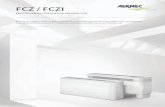 FCZ / FCZI · 2017-08-11 · Aermec è il costruttore di fan coil più apprezzato in Europa, con oltre 4 milioni di unità già installate in tutti i continenti del mondo. La serie