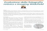 Evoluzione della fotografia retinica e Imaging Widefieldoftalmologiadomani.it/download/articoli2018/Lucente... · 2018-12-11 · Photografer” [4] (Fig. 2). Quest’immagine ottenuta