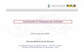 09 de maio de 2006 - inmetro.gov.br borges.pdf · graficamente ou através de testes estatísticos, as observações (valores) discrepantes com relação à amostra como um todo.