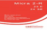Micra 2-R - Schede tecniche · 2015-07-31 · 2 Istruzioni per l’uso parte per l’utilizzatore GUIDA RAPIDA ALL’USO Gentile Cliente, Abbiamo volutamente messo questa Guida rapida