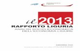 il2013 - Camera di Commercio Udine5 EDITORIALE Lo scenario degli ultimi anni, a livello nazionale e di riflesso anche in Liguria, presenta una situazione socio-economica preoccupante: