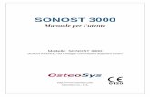SONOST 3000 · 2019-02-12 · Il modello SONOST-3000 deve essere utilizzato in un ambiente con le seguenti caratteristiche elettromagnetiche. Il cliente o l'utente è tenuto ad assicurarsi