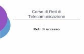Corso di Sistemi di Telecomunicazione Ottici di accesso.pdf · 2016-05-17 · Reti d’accesso “business” ad elevate prestazioni Sonet/SDH, Ethernet, RPR Utenti business, linee