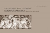 Il BASSORILIEVO di ORFEO EURIDICE e · PDF file 2017-09-12 · 6 Introduzione L'argomento della mia tesi di laurea è il Bassorilievo di Orfeo, Euridice e Hermes, un reper-to che è