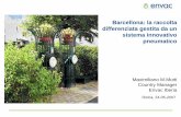 Barcellona: la raccolta differenziata gestita da un sistema …archive.forumpa.it/.../1130_maximiliano_mutti.pdf · 2007-06-15 · Maximiliano M.Mutti Country Manager Envac Iberia