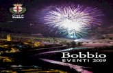 Bobbio - Eventi e Sagre · 2019-04-11 · Calendario delle manifestazioni culturali, sportive, ricreative e folkloristiche del territorio eventi 2019 Città di Bobbio Nel curare la