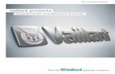 Vaillant presenta - · PDF file 2015-04-15 · La tecnologia di Vaillant è da sempre votata alla scelta giusta: quella che fa star bene. Da generazioni Vaillant si prende cura del