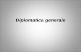 Diplomatica generale · Documento, definizione In Diplomatica con il termine “documento” si intende: “una testimonianza scritta di un fatto di natura giuridica, compilata con