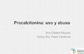 Procalcitonina: uso y abuso · IVRB TBC GEA/ITU Tabla - PCT es una molécula cuyo uso es de reciente incorporación, necesidad de estudios - Se recomienda su utilización, tanto al