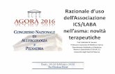 Razionale d’uso dell’Associazione ICS/LABA nell’asma: novità … · 2016-02-23 · Razionale d’uso dell’Associazione ICS/LABA nell’asma: novità terapeutiche Prof. Gabriele
