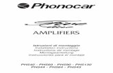AMPLIFIERS - Phonocar · • Per una maggior sicurezza nella guida, mantenere il volume non troppo elevato. • Un'improvvisa interruzione del suono può essere pro-vocata dall'intervento
