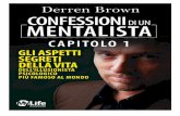 Derren Brown - Il Giardino dei Librics.ilgiardinodeilibri.it/data/allegati/estratto-libro...7 Confessioni di un mentalista - Derren Brown ni in tensione, l’ottone freddo tra le mani,