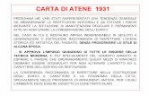 CARTA DI ATENE 1931 - unige.it · carta italiana del restauro 1931... al di sopra di ogni altro intento debba la massima importanza attribuirsi alle cure assidue di manutenzione e