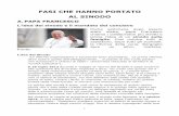 FASI CHE HANNO PORTATO AL SINODO - WordPress.com€¦ · introduttiva (Relatio ante disceptationem) del Cardinal Peter Erdö, chiamato dal papa a fare da relatore generale. Sempre