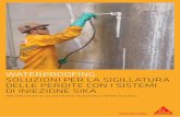 Brochure - Sistemi di Iniezione per Sigillatura Perdite - Sika€¦ · Sika® Injection-201 CE Sika® Injection-201-CE è una resina iniettabile poliuretanica, bicomponente, con viscosità