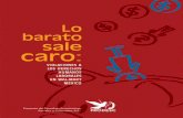 Lo barato sale caro - Business & Human Rights · 6 Barboza, David y Michael Barbaro, “Wal-Mart said to be acquiring chain in China,” The New York Times, 16/oct/2006. 7 Álvarez