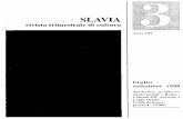 SLAVIA · SLAVIA rivista trimestrale di cultura Anno VI1 luglio settembre 1998 Spedizione in abbona- mento postale - Roma - Comma 20C Articolo 2 Legge 662196 Filiale di Roma