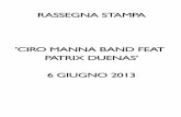 … · certo della Ciro Manna Band feat. Patrix Duenas. Un mix di rock, funky e soul per uno dei migliori talenti chitarristici ita- liani che affida la sua musica a una grande voce