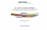 life coaching ebook - Personal Coach Torino€¦ · benessere e del miglioramento personali. Secondo John Whitmore: «Il Coaching non è solo una tecnica a cui ricorrere e da applicare
