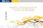 Máster Universitario en Enseñanza Bilingüe Curso …...Máster Universitario en Enseñanza Bilingüe Curso 2019-2020 La metodología se basa en la lectura de artículos, libros