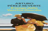 rturoérezreverte vecchia Guardia - IBSimg.ibs.it/pdf/9788817066136.pdf · 2013-09-19 · Nel novembre del 1928, Armando de Troeye partì per Buenos Aires per comporre un tango. Poteva