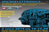 MICROELETTRONICA - Fiom-Cgil nazionale · 2018-12-21 · MICROELETTRONICA: tecnologia abilitante per un lavoro di qualità. Quali prospettive in Italia e Europa? Partecipano parlamentari
