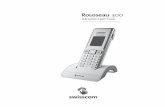 Rousseau 300 - Swisscom · - MN-A002-A080; 7.5 V , 300mA di MEIC Questo apparecchio è predisposto per il collegamento alle reti a corrente alternata da 100-240 V. L’alimentatore