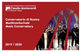 Conservatorio di Musica Musikhochschule Music Conservatorycons.bz.it/IT/institute/Documents/Monteverdi_2019_20_WEB.pdf · garantendo in ogni caso agli studenti già iscritti il completamento