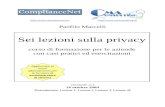 Sei lezioni sulla privacy - ComplianceNet€¦  · Web viewversione 2.1 - 15 ottobre 2009: Lezione 1, Lezione 2, Lezione 3, Lezione 4