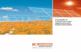 Prodotti e soluzioni per applicazioni fotovoltaiche · fotovoltaico ed offrono una protezione contro le sovratensioni indotte. Per una rapida manutenzione del prodotto è possibile