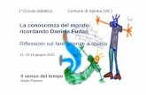 La conoscenza del mondo: ricordando Daniela Furlan Riflessioni … · 2012-12-16 · 1°Circolo didattico Comune di Spinea (VE) La conoscenza del mondo: ricordando Daniela Furlan