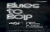 edi Lugano Morcote - BLUES TO BOP 2019 · Nelle buvette di Blues to Bop non vengono vendute bevande alcoliche ai minori di 18 anni. Per il concerto di Morcote in Piazza Granda il