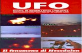  · reotipo UFO=extraterrestre, ecco però riapparire sulla sce- na della storia contemporanea di questa saga una nuo- va ed insistente richiesta di ospitalità, tra i fenomeni scientificamente