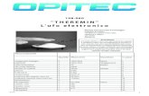 THEREMIN L'ufo elettronico - OPITEC · L'ufo elettronico Avvertenza: I kit della OPITEC non sono generalmente oggetti a carattere ludico che normalmente si trovano in com- mercio,