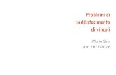 Problemi di soddisfacimento di vincolipages.di.unipi.it/micheli/DID/IIA-2016/part1/9-2016-CSP.pdf · Formulazione di problemi CSP Problema: descritto da tre componenti 1. X= {X 1