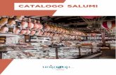 CATALOGO SALUMI - Unigroup Spa · La bresaola si distingue dagli altri salumi per il suo particolare sapore, poco sapido, dolce e delicato allo stesso tempo. E’ di forma cilindrica