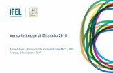 Verso la Legge di Bilancio 2018 - ANCI Toscana · di finanza pubblica •Per il triennio 2017-2019 l’inclusione del Fondo Pluriennale Vincolato (FPV) – con la medesima declinazione